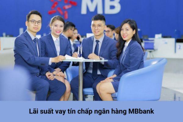 Lãi suất vay tín chấp ngân hàng Thương mại Cổ phần Quân đội MBbank 